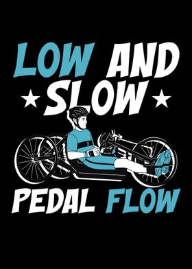 Low And Slow Pedal Flow