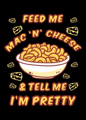 Feed Me Mac n Cheese  T