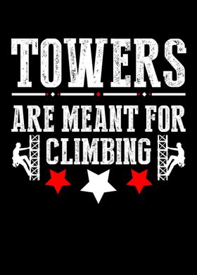 Towers Are Meant For