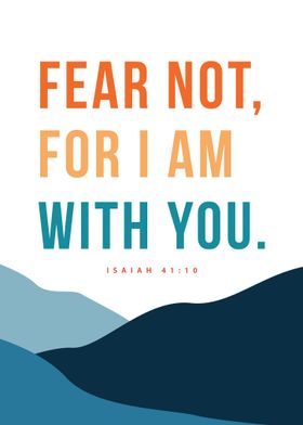 Fear Not For I Am With You