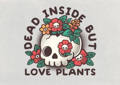 Dead inside but love plant