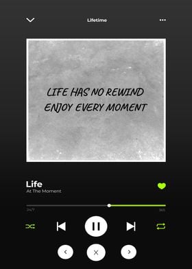 Life Has No Rewind