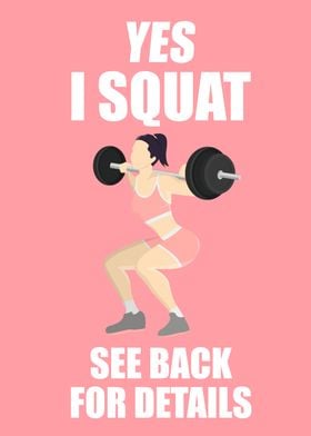 Yes I Squat See My Back 