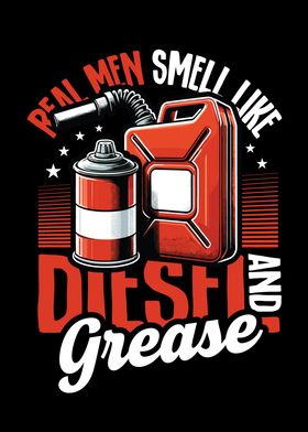 Real Men Diesel And Grease