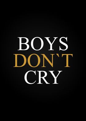 BOYS DONT CRY
