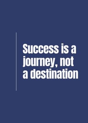 Success is a Journey