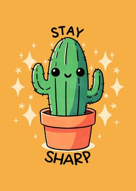 Stay Sharp Cactus 