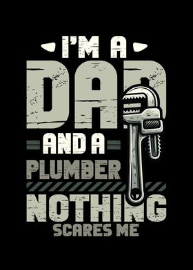 Im A Dad And A Plumber