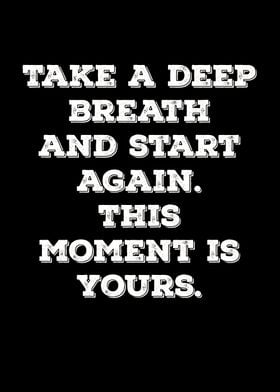 Take a deep breath 