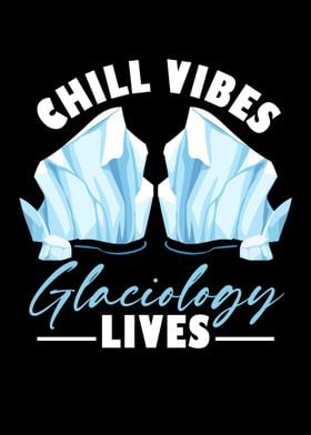 Chill Vibes Glaciology