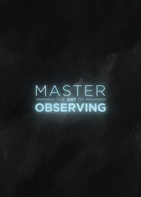 the art of observing