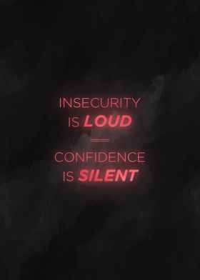 confidence is silent