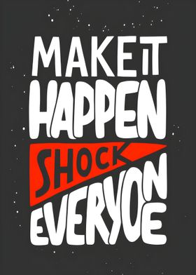 make it happen quote 