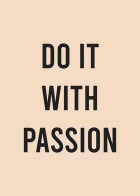 Do it with Passion