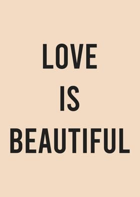 Love is Beautiful