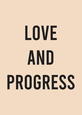 Love and Progress