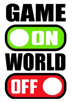 game on world off