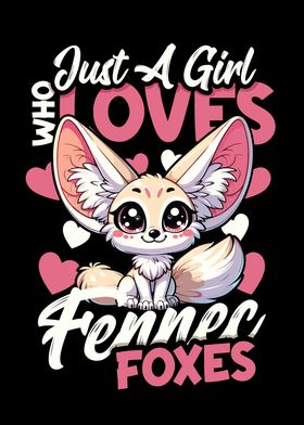 Girl Loves Fennec Foxes