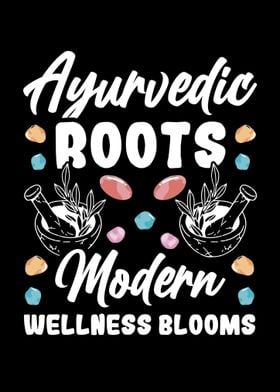 Ayurvedic Roots Modern