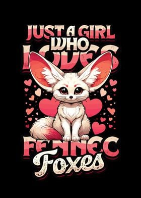 Girl Loves Fennec Foxes