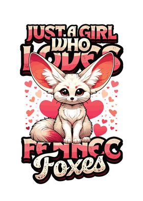 Girl Loves Fennec Foxes