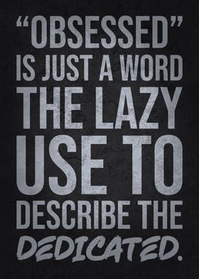 Obsessed vs Dedicated