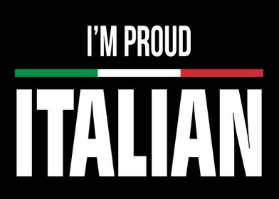 Im Proud of Italy