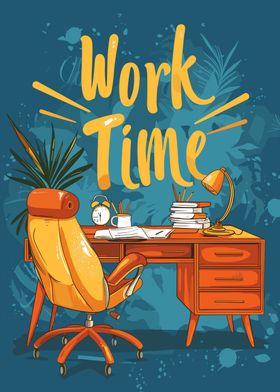 Work Time Desk Cool Poster