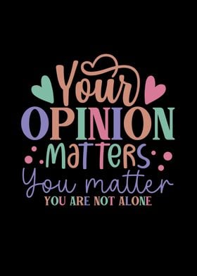 Your opinion matters