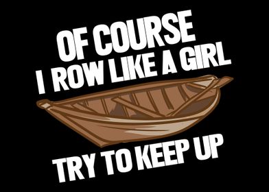 I Row Like A Girl
