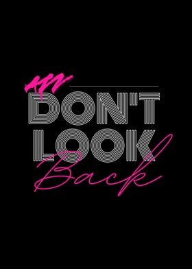 Dont look back
