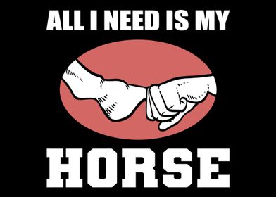 Need my Horse Jockeys Gift