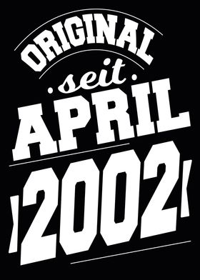 April 2002 22 Jahre