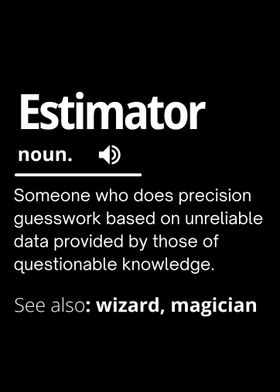 Estimator Definition Funny