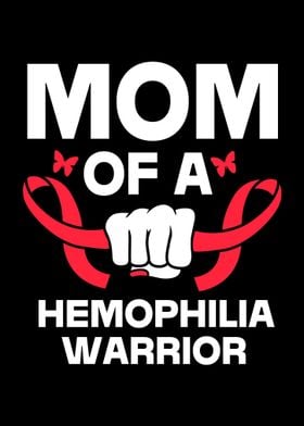 Hemophilia Mom Of Warrior