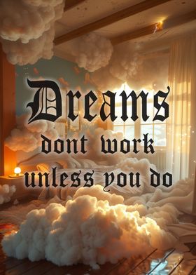 Dream Dont Work Quotes