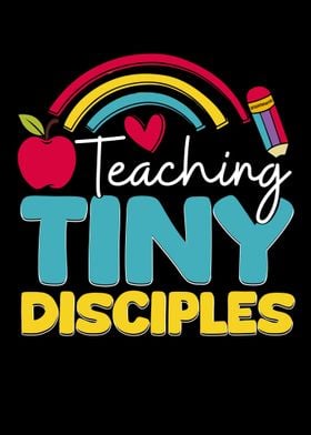 Teaching Tiny Disciples