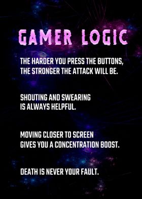 Gamer Logic Gaming Gamers 