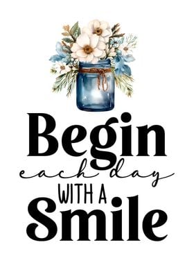 Begin with a smile