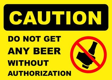 Do not get any beer