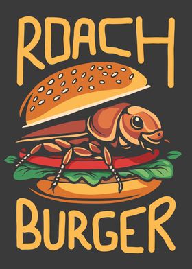 Roach Burger