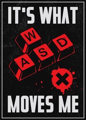 WASD Moves Me Gaming