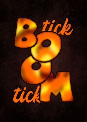 tick tick BOOM