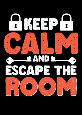 Keep Calm And Escape The