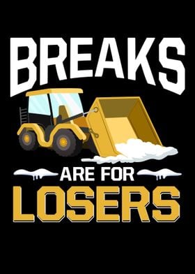 Breaks Are For Losers