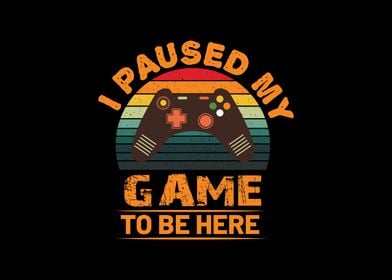 I Pause My Game