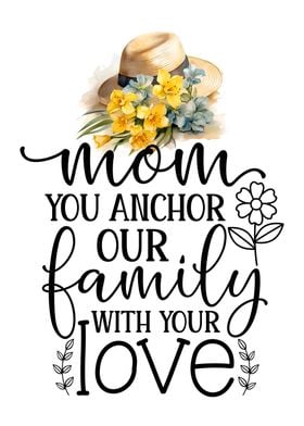 You anchor our family