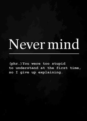 Never Mind Definition