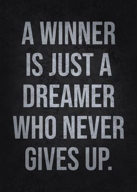 A Winner Never Gives Up