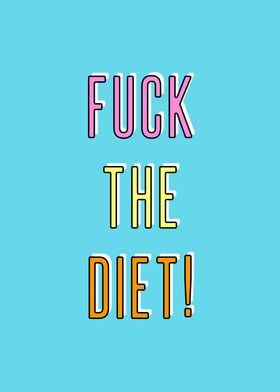 Fuck The Diet Typography